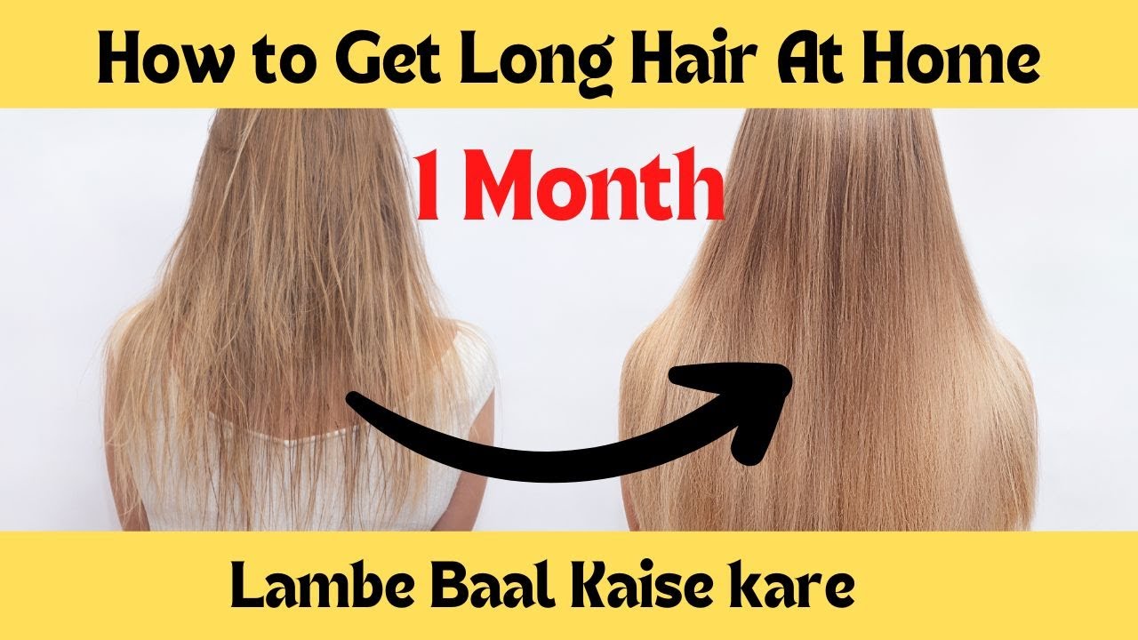 How To Get Long Hair At Home | Lambe Baal Kaise Kare | Waytoremedies -  YouTube