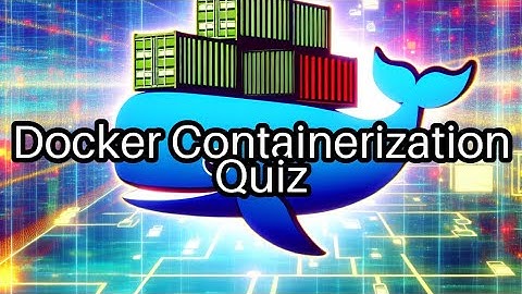 Test Your Docker Knowledge! 🐳 Can You Ace This Containerization Challenge?