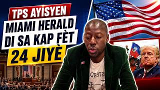 Miami Herald Bay Sak Ka Rive Ayisyen Yo si Yo Pedi TPS Yo 24 Jiyè #tps #tpshaiti
