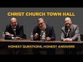 Christ church town hall  honest questions honest answers