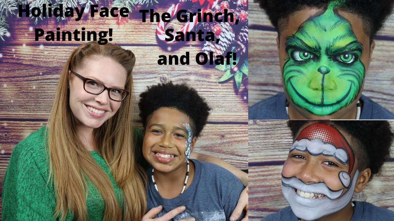 Holiday Face Painting Ideas The Grinch, Santa, and Olaf!