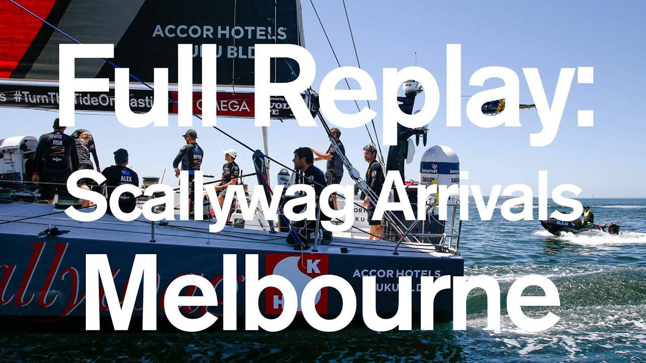 Full Replay: Scallywag Leg 3 Arrivals in Melbourne | Volvo Ocean Race