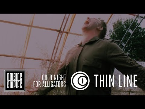 COLD NIGHT FOR ALLIGATORS - Thin Line (OFFICIAL VIDEO)