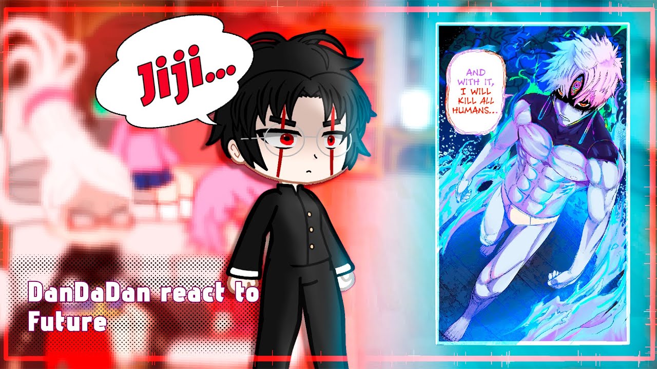 DanDaDan react to Future | [ENG/RU]