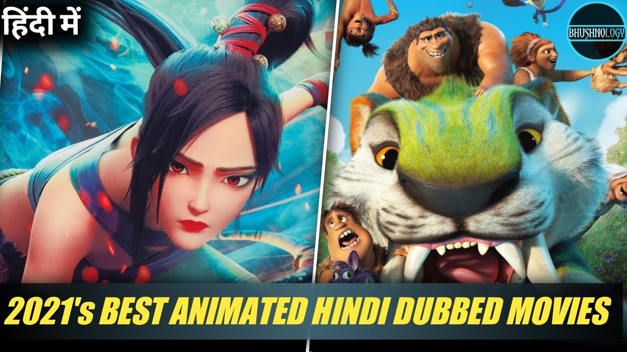 2021's Top 10 Best Animated Hindi Dubbed Movies | BHUSHNOLOGY By BS | -  YouTube