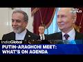 Putin Latest News | Iran's Foreign Minister Meets Putin In Moscow