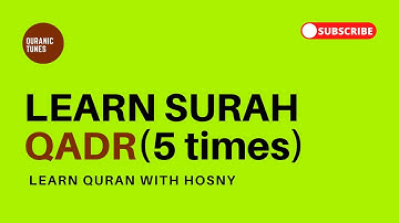 Surah Qadr - 5 times - Learn Quran with Hosny | تعلم القران مع حسني - سورة القدر