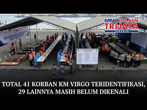 KM VIRGO UPDATE! 41 Victims Identified, 29 Bodies Remain Unidentified | Trijaya