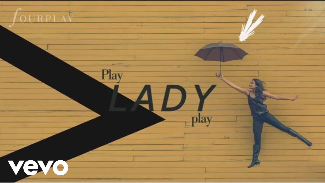 Fourplay - Play Lady Play (audio)