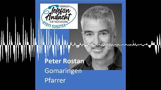 25 10 25 Peter Rostan - Tübinger Telefonandacht Zur Tageslosung