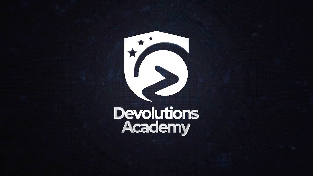 Introduction to the Devolutions Academy - YouTube