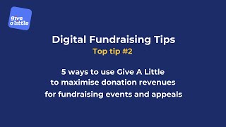 How to use Give A Little for Fundraising Campaigns, Events and Appeals