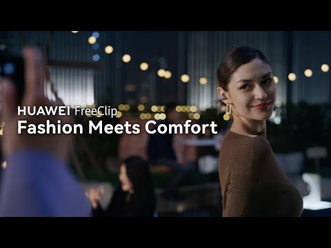 Introducing the new HUAWEI FreeClip - Fashion Meets Comfort