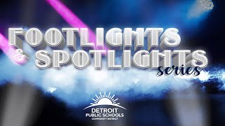 DPSCD Footlights and Spotlights Series - #1
