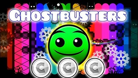 Geometry Dash [2.0] - Ghostbusters By TrueChaos