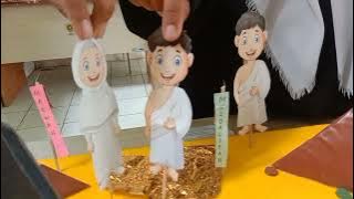 TATA CARA HAJI - Tugas PAI - Prestasi miniatur haji