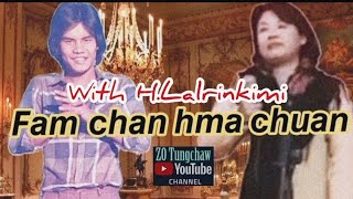 Fam chan hma chuan (Lyrics Video) - Lallianmawia Pachuau leh H.Lalrinkimi chords