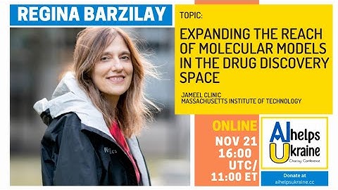 AI Helps Ukraine: Prof. Regina Barzilay - Expanding the Reach of Molecular Models in Drug Discovery