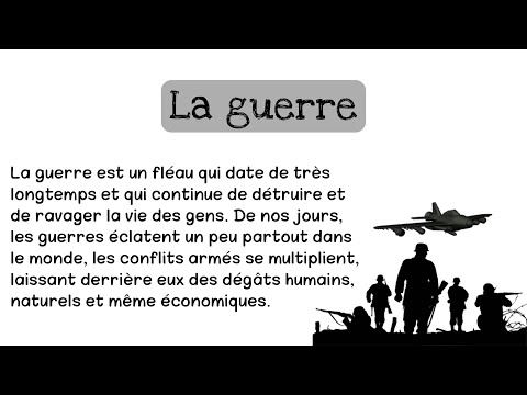 تعلم الفرنسية وانسى مشكلة صعوبة نطق الكلمات موضوع الحرب La Guerre Ses Causes Et Ses Conséquences 