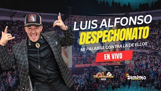 Luis Alfonso - Mi palabra contra la de ellos (En Vivo)