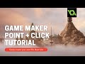 Point and Click Myst-like Game Maker Tutorial: The Basics