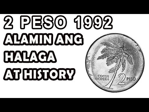 2 PESO 1992 COIN ALAMIN ANG HALAGA AT HISTORY