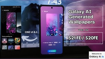 How to install AI Generated Wallpapers on S21 FE/ S20 FE One UI 6.1 Guide