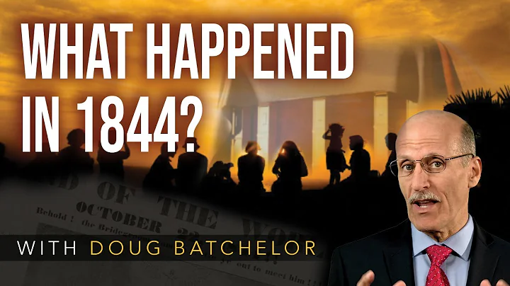 "What on Earth Happened in 1844?" with Doug Batche...