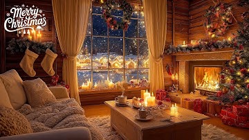 Relaxing Christmas Ambience 🔥 Peaceful Christmas Music for Relaxation❄️ Warm Fireplace and Soft Snow