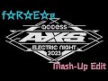 f☆R☆E☆e(ELECTRIC NIGHT 2023 Mash-Up Edit) #access #浅倉大介 #貴水博之 #EN2023