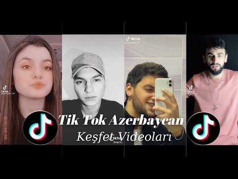 Keşfet Tik Tok Videolari Azerbaycan (2021)