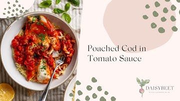 Poached Cod in Tomato Sauce Recipe
