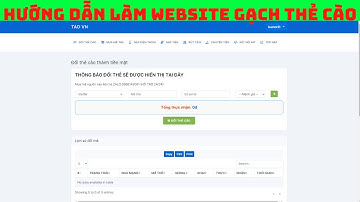 CÁCH TẠO RA MỘT WEBSITE GẠCH THẺ CÀO, AUTO RÚT TIỀN, NẠP MOMO, ATM, MUA THẺ CÀO, THẺ GAME