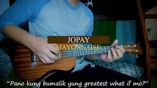 Jopay - Mayonnaise - Fingerstyle Ukulele Cover + Tab