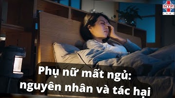 Mất ngủ: Nguyên nhân và tác hại