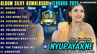 NGUPAYAKNE - SABAR || SILVY KUMALASARI || PUSAKA CAMPURSARI FULL ALBUM TERBARU 2025
