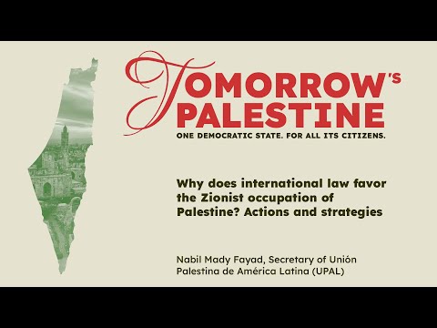 نبیل مدی فیاد Por Qué El Derecho Internacional Favorece A La Occupación Sionista De Palestina