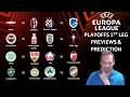 My Europa League Playoffs 1st Leg Previews & Predictions! #uel