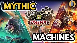 Machines Of War - The Mythic Update And Guide
