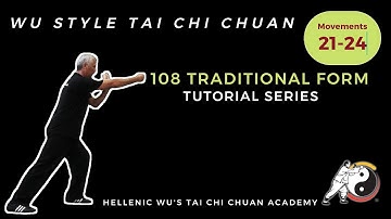 108 Wu Style Traditional Form TUTORIAL - Movements 21 - 24