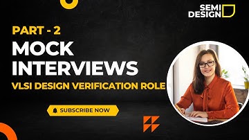Mock Interview - Part 2, VLSI Design Verification Role