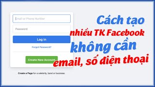 Cách Tạo Nhiều Nick Facebook KHÔNG CẦN EMAIL, SỐ ĐIỆN THOẠI MỚI NHẤT screenshot 2