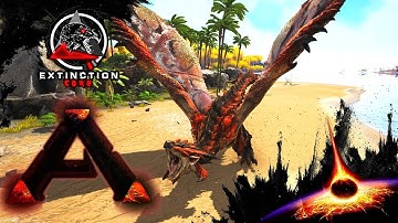 MODDED ARK: Extinction Core :: Ep 2 :: RATHALOS TAMING!