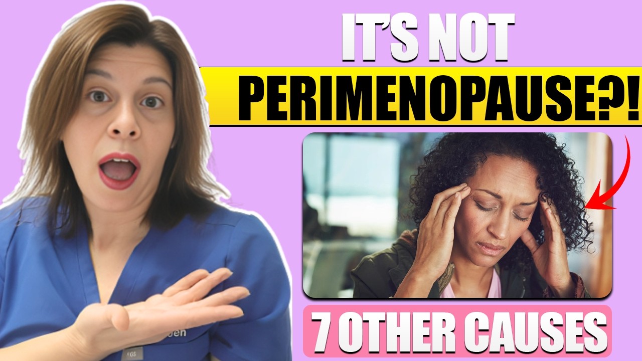 7 неожиданных причин, почему это может быть не перименопауза.
