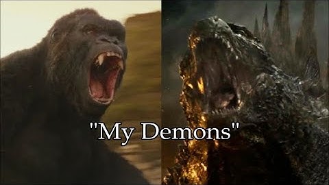 [MMV] Godzilla and King Kong - My Demons (9,000 subscribers)