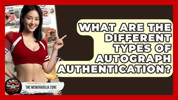 What Are The Different Types Of Autograph Authentication? - The Memorabilia Zone