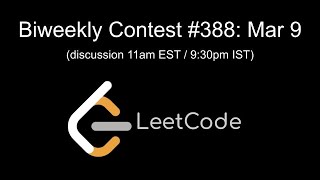 LeetCode Weekly Contest #388 Livestream!