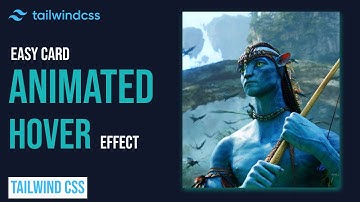 How to create Card animated Hover Effect in Html - Tailwind Css 2022