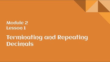8th Grade Module 2 Lesson 1 – Terminating and Repeating Decimals