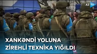 Şuşa-Xankəndi yolunu aksiyaçılar yox, sülhməramlılar bağlayıb - BİRBAŞA BAĞLANTI